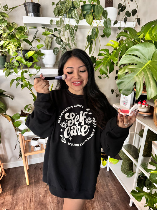 (RTS) SELF LOVE IS FOR YOUR SANITY CREW