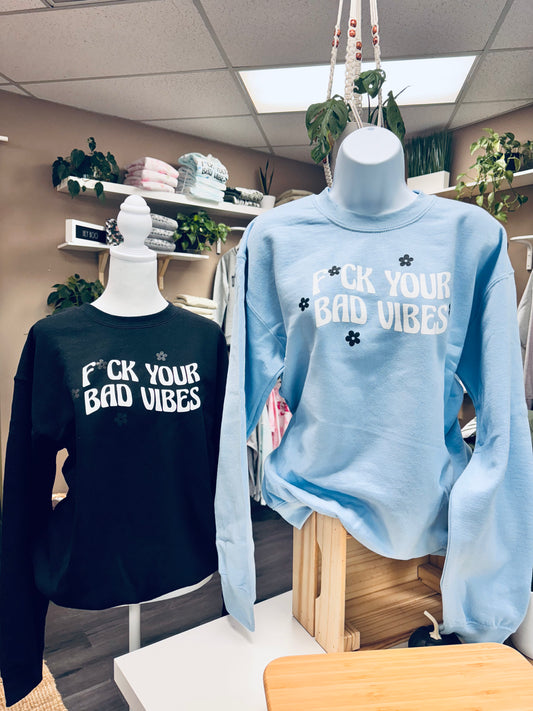 (RTS) NO BAD VIBES CREWNECK