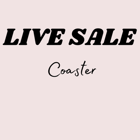 4/29 (RTS) LIVE SALE COASTER